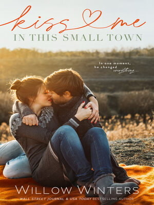 cover image of Kiss Me in this Small Town